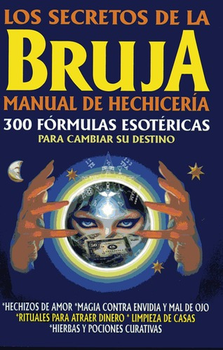 Secretos De La Bruja-manual De Hechiceria (spanish .