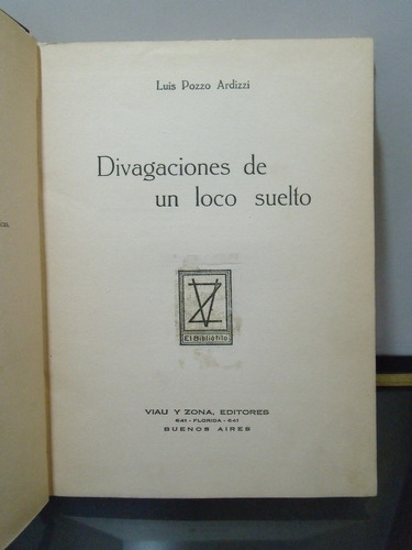 Adp Divagaciones De Un Loco Suelto Luis Pozzo Ardizzi / 1928