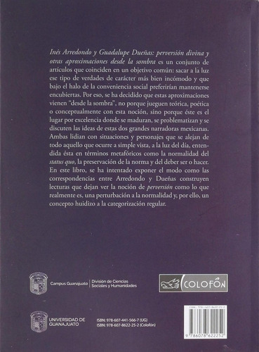 Ines Arredondo Y Guadalupe Dueñas: Perversión Divina Y Otras Aproximaciones Desde La Sombra, De Ferrero Cárdenas Trejo Valencia. Editorial Colofon, Tapa Blanda, Edición 1 En Español, 2018