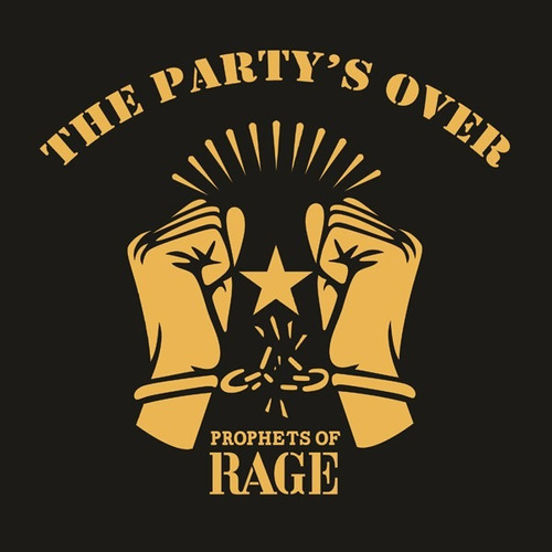Prophets Of Rage - The Party's Over - Importado 