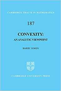 Convexity An Analytic Viewpoint (cambridge Tracts In Mathema