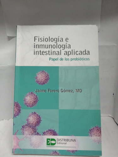 Fisiología E Inmunología Intestinal Aplicada