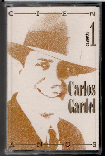 Cassette Carlos Gardel  Cien Años. Volumen 1