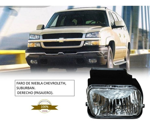 Faro De Niebla Chevrolet Suburban 2004-2007 (derecho).