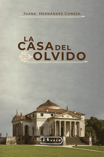 Libro La Casa Del Olvido - Juana Hernandez Conesa