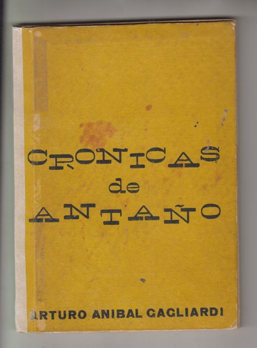 Salto De Antaño Cronicas Arturo Gagliardi 1966 Dedicado Raro