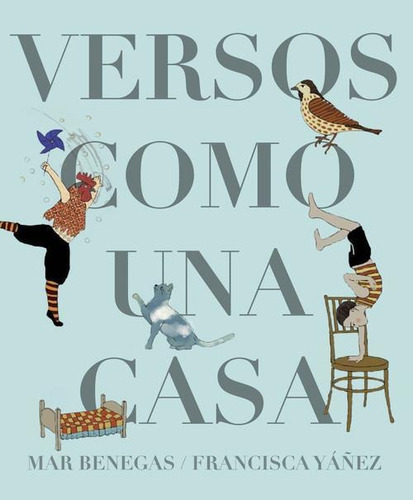 Libro: Versos Como Una Casa. Benegas Ortiz, Mar. A Buen Paso