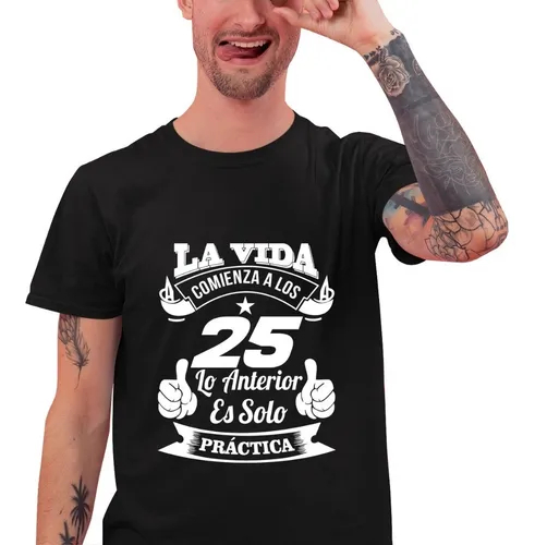 Camisetas Personalizadas 25 Cumplea os La Vida Comienza Clee