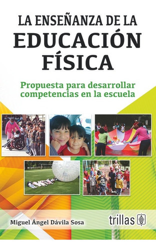 Libro La Enseñanza De La Educacion Fisica