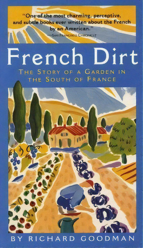 French Dirt, De Richard Goodman. Editorial Workman Publishing, Tapa Blanda En Inglés