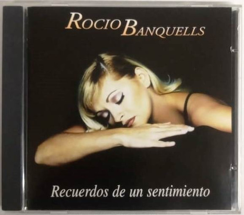 Rocio Banquells - Recuerdos De Un Sentimiento Cd