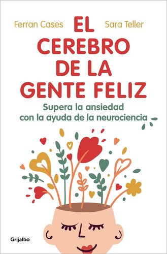 Libro El Cerebro De La Gente Feliz