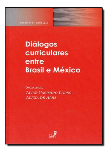 -, de Alice Casimiro Lopes. Editorial EDUERJ - EDIT. DA UNIV. DO EST. DO RIO - UERJ, tapa mole en português