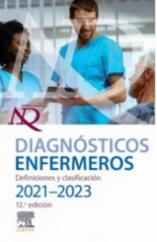 Nanda Diagnósticos Enfermeros 2021-2023 12a Ed Original