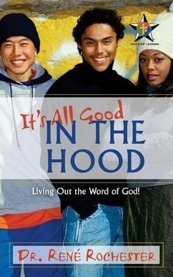 It's All Good - Dr Rene Rochester (paperback)