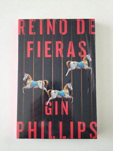 Reino De Fieras / Gin Phillips