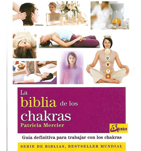 La Biblia De Los Chakras (nueva Edicion)
