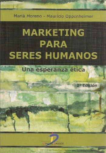 Libro Marketing Para Seres Humanos De Maria Moreno, Mauricio