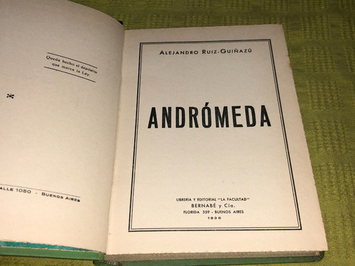 Andrómeda - Alejandro Ruiz Guiñazú - La Facultad