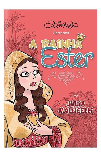 A rainha Ester, de Malucelli, Julia. Editora Pao Diario, capa mole, edição 1 em português