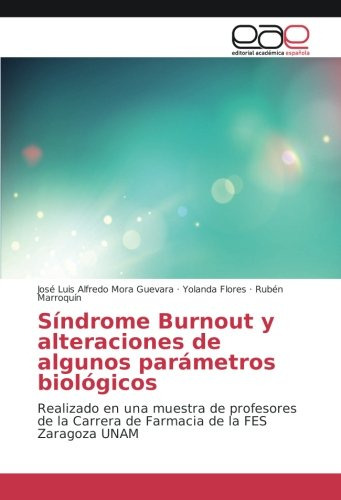 Sindrome Burnout Y Alteraciones De Algunos Parametros Biolog