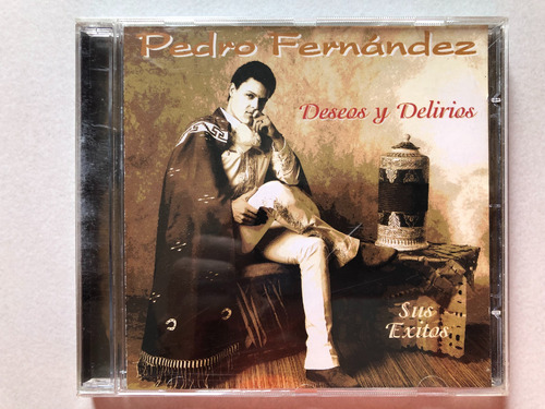 Cd Pedro Fernandez Deseos Y Delirios Balada Pop Ranchera