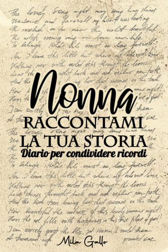 Libro: Nonna Raccontami La Tua Storia: Regalo Originale Per