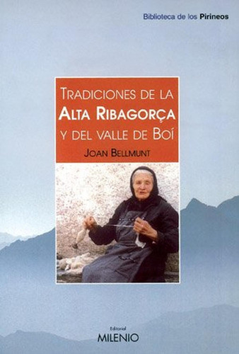 Tradiciones De La Alta Ribagorza Y El Valle De Boí (bibliote