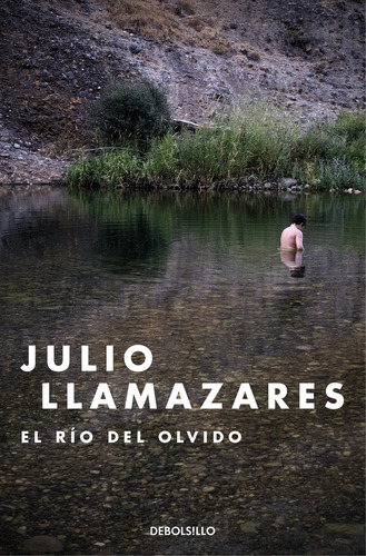 Rio Del Olvido,el - Llamazares,julio