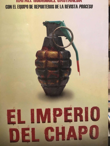 El Imperio Del Chapo | Rafael Rodríguez Casteña