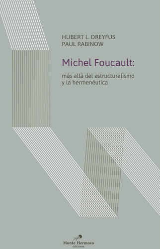 Michael Foucault - Mas Alla Del Estructuralismo Y La Hermene