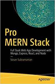 Pro Mern Stack Full Stack Web App Development With Mongo, Ex