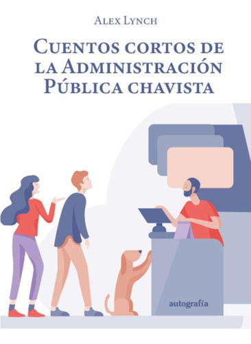 Libro: Cuentos Cortos De La Administraciã¿â³n Pã¿âºblica Cha