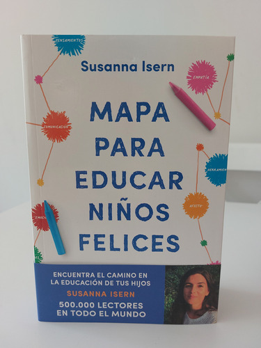 Mapa Para Educar Niños Felices / Susana Isern Vergara