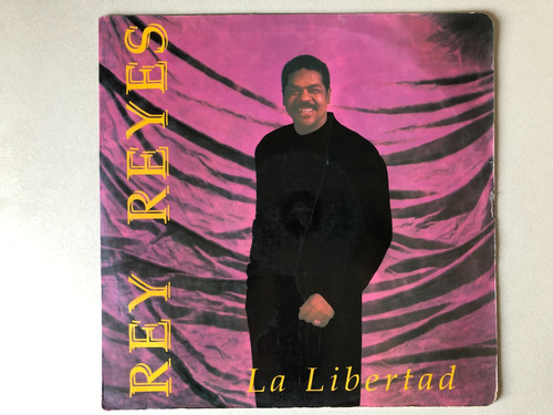 Lp - Rey Reyes - La Libertad. Salsa