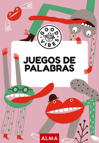 Juegos De Palabras (good Vibes), De Sese, Miquel. Editorial Alma, Tapa Blanda En Español
