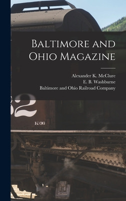 Libro Baltimore And Ohio Magazine - Mcclure, Alexander K....