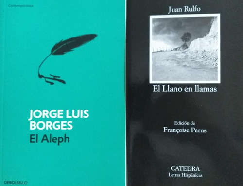 Aleph + El Llano En Llamas - Borges Rulfo Catedra Debolsillo