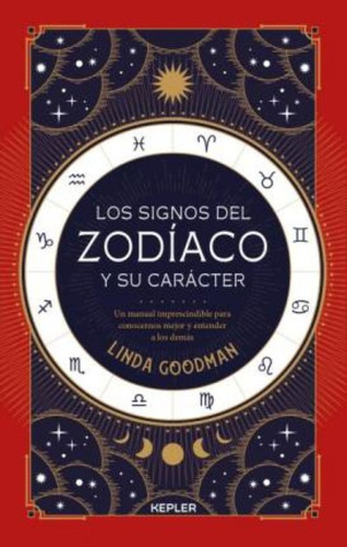 Los Signos Del Zodiaco Y Su Caracter / Linda Goodman