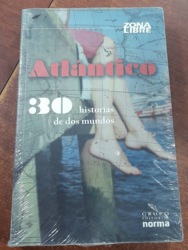 Atlantico 30 Historias De Dos Mundos 