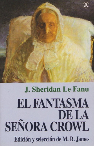 El Fantasma De La Señora Crowl, De Le Fanu J Sheridan. Editorial Abraxas, Tapa Blanda En Español, 2003