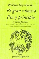 Comprar El Gran Numero: Fin Y Principio Y Otros Poemas - Szymborska,