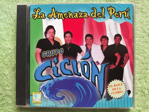 Eam Cd Grupo Ciclon La Amenaza Del Peru El Baile D La Cumbia