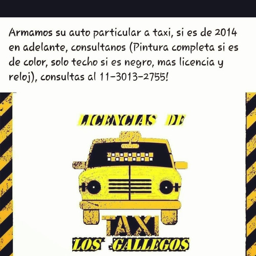 Licencias Taxi-los Gallegos-armamos Su Auto A Taxi-consulte-