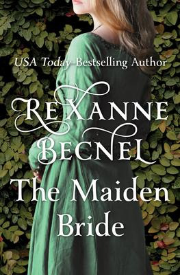 Libro The Maiden Bride - Rexanne Becnel