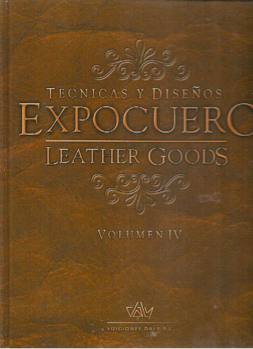 Libro Técnicas Y Diseños Expocuero Leather Goods - 4 Tomos D