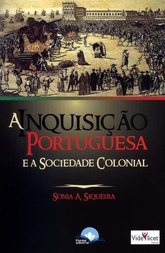 A Inquisição Portuguesa E A Sociedade Colonialfonte, De  Na Capa. Editora Fonte Em Português