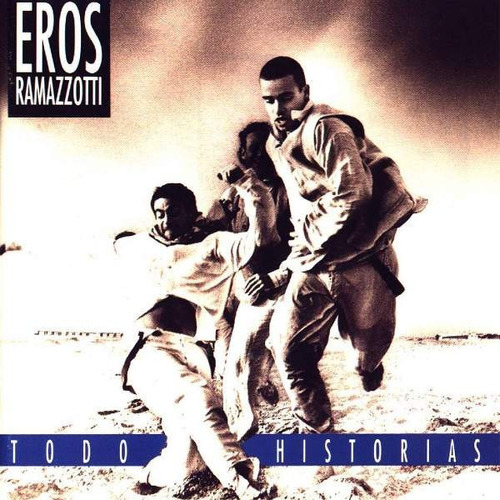 Ramazzotti Eros - Todo Historias - S
