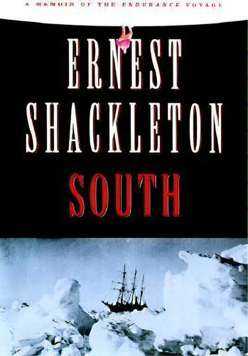 South, De Sir Ernest Henry Shackleton. Editorial Carroll Graf Publishers Inc, Tapa Blanda En Inglés