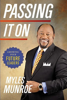 Libro Passing It On: Growing Your Future Leaders - Munroe...